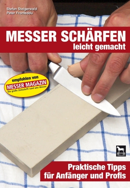 Messer schärfen leicht gemacht (Peter Fronteddu)