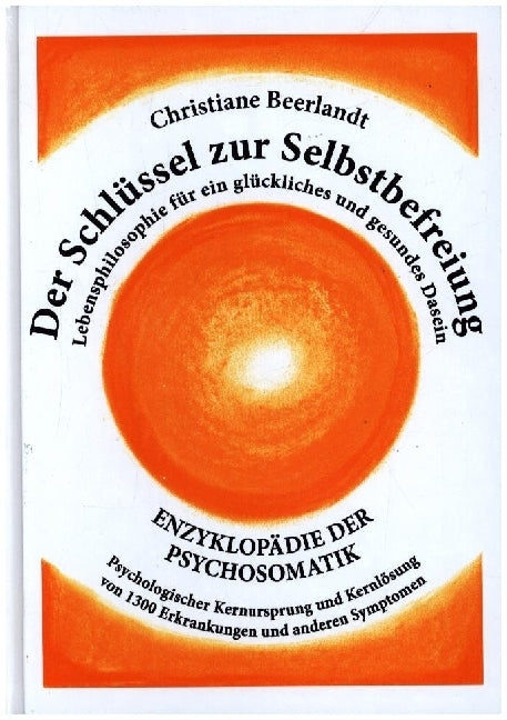 Der Schlüssel zur Selbstbefreiung (Christiane Beerlandt)