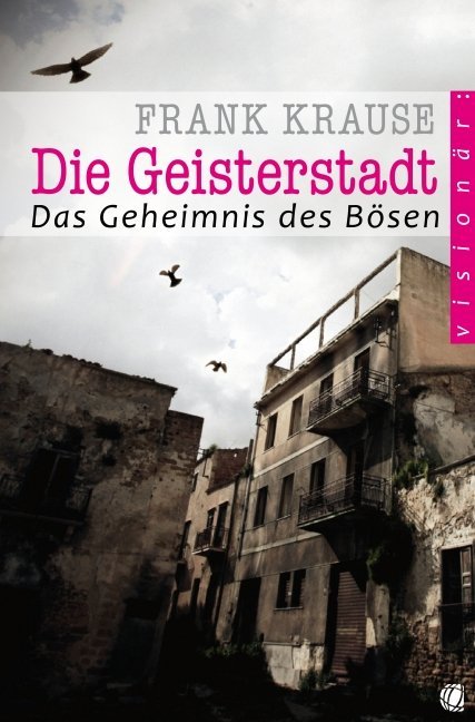 Die Geisterstadt (Frank Krause)