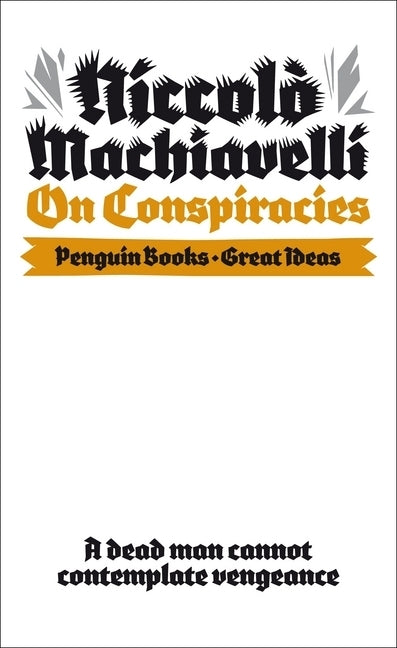 On Conspiracies (Niccolo Machiavelli)
