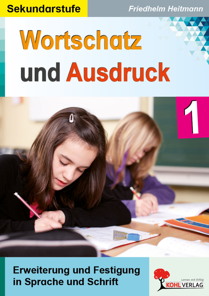 Wortschatz und Ausdruck / Band 1 (Friedhelm Heitmann)