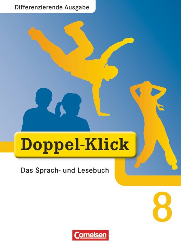 Doppel-Klick - Das Sprach- und Lesebuch - Differenzierende Ausgabe - 8. Schuljahr (August-Bernhard Jacobs)
