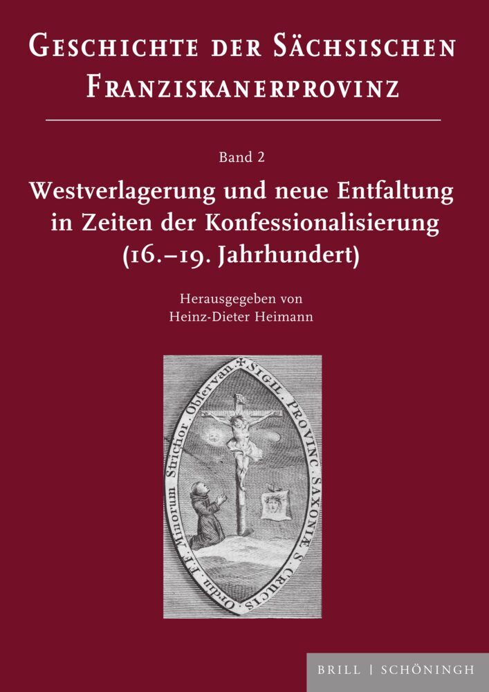 Westverlagerung und neue Entfaltung in Zeiten der Konfessionalisierung (16.-19. Jahrhundert) (Heinz-Dieter Heimann)