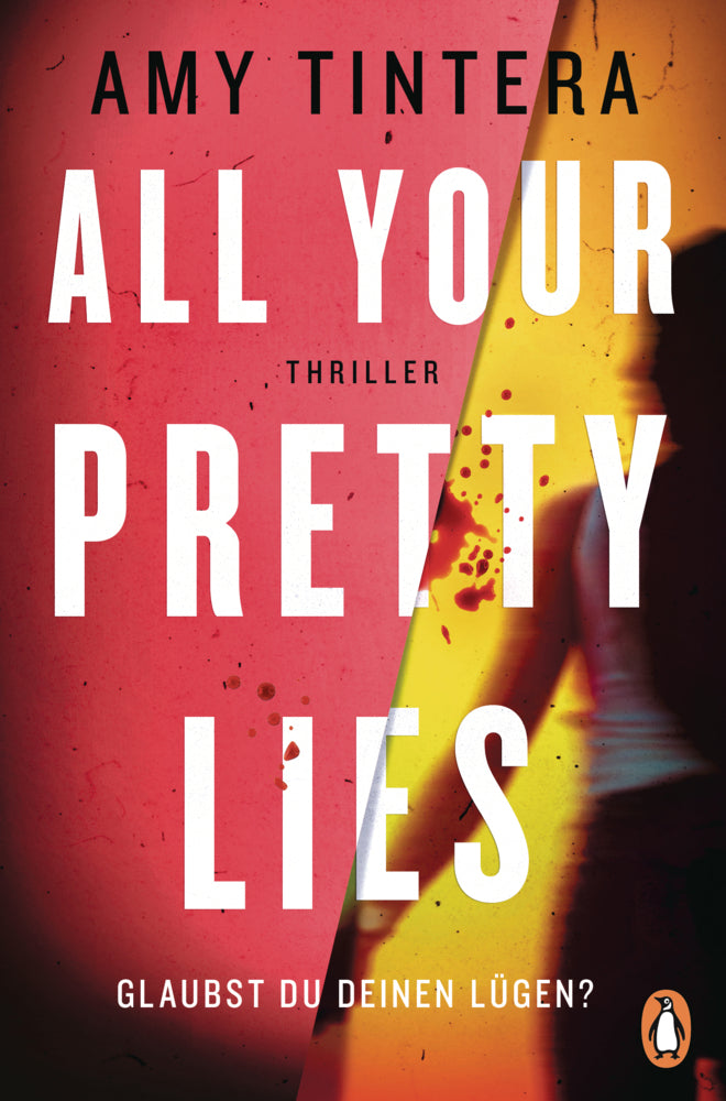 All your pretty lies Glaubst du deinen Lügen? (Amy Tintera)
