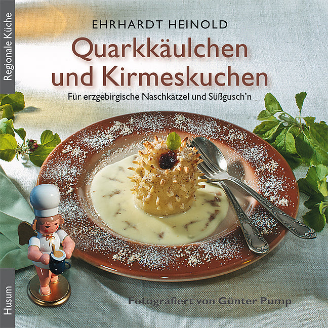 Quarkkäulchen und Kirmeskuchen (Ehrhardt Heinold)