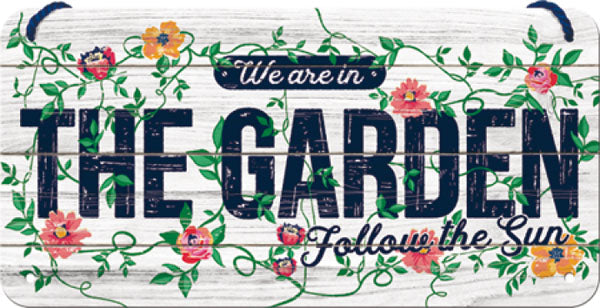 Hängeschild. We Are In The Garden