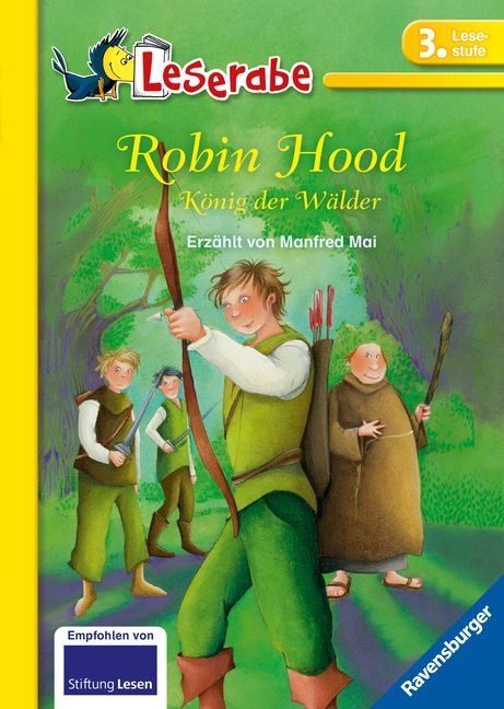 Leserabe 3. Lesestufe - Robin Hood, König der Wälder (Manfred Mai)