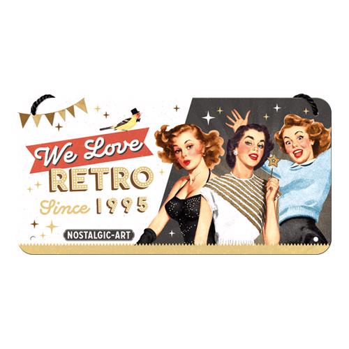 Nostalgie-Hängeschild "We Love Retro" (10 x 6 cm)