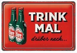 Blechschild "Trink mal drüber nach" (20 x 30 cm)