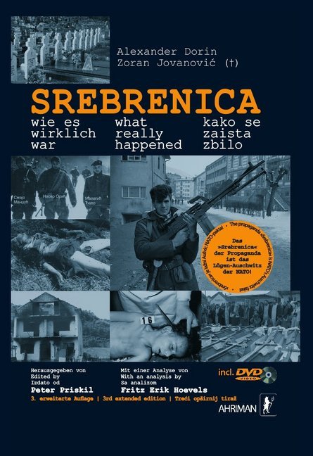 Srebrenica - wie es wirklich war, m. DVD (Alexander Dorin)