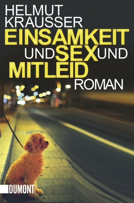 Einsamkeit und Sex und Mitleid (Helmut Krausser)