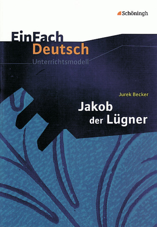 Jurek Becker: Jakob der Lügner