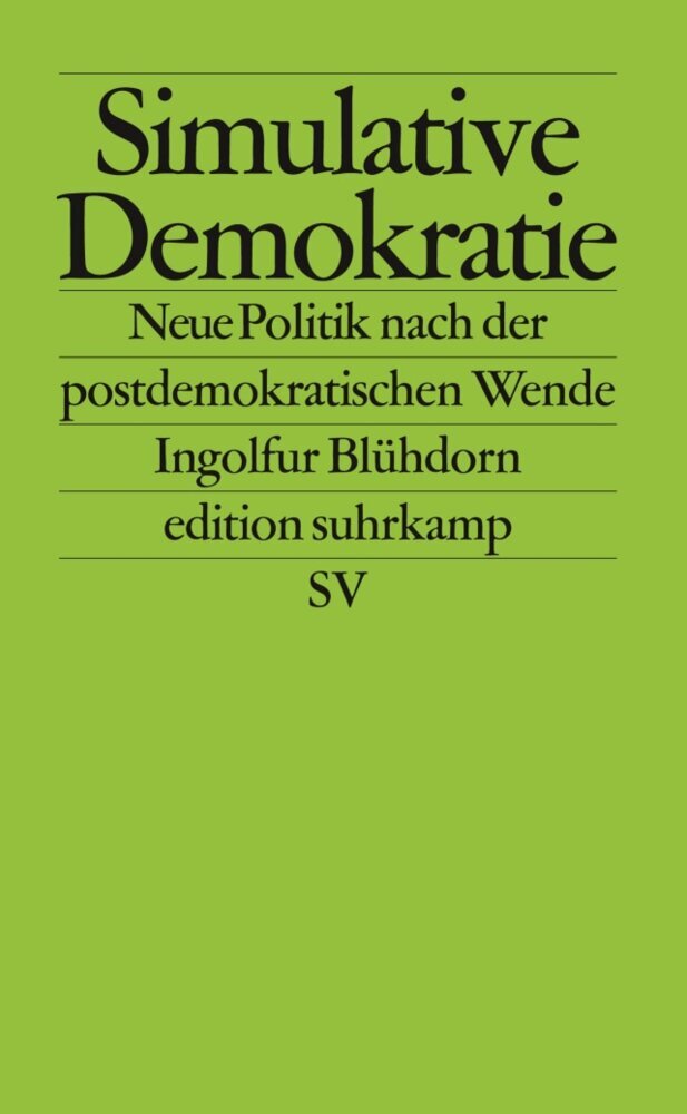 Simulative Demokratie (Ingolfur Blühdorn)