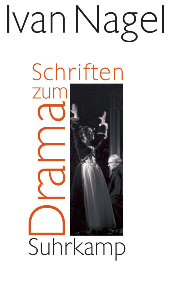 Schriften zum Drama (Ivan Nagel)