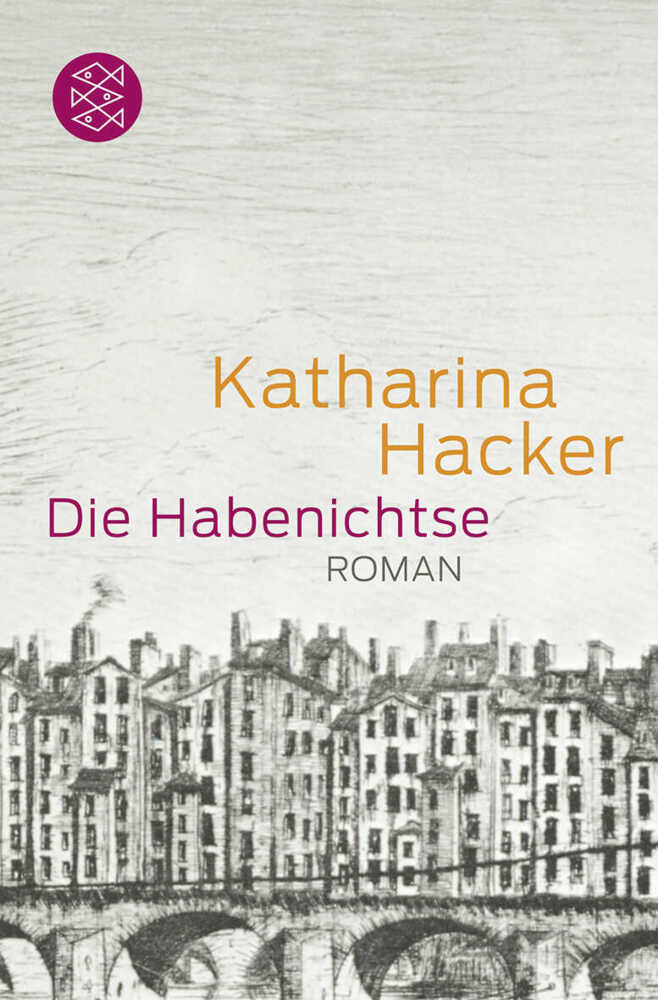 Die Habenichtse (Katharina Hacker)