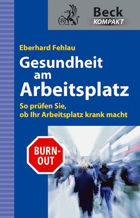 Gesundheit am Arbeitsplatz (Eberhard G. Fehlau)