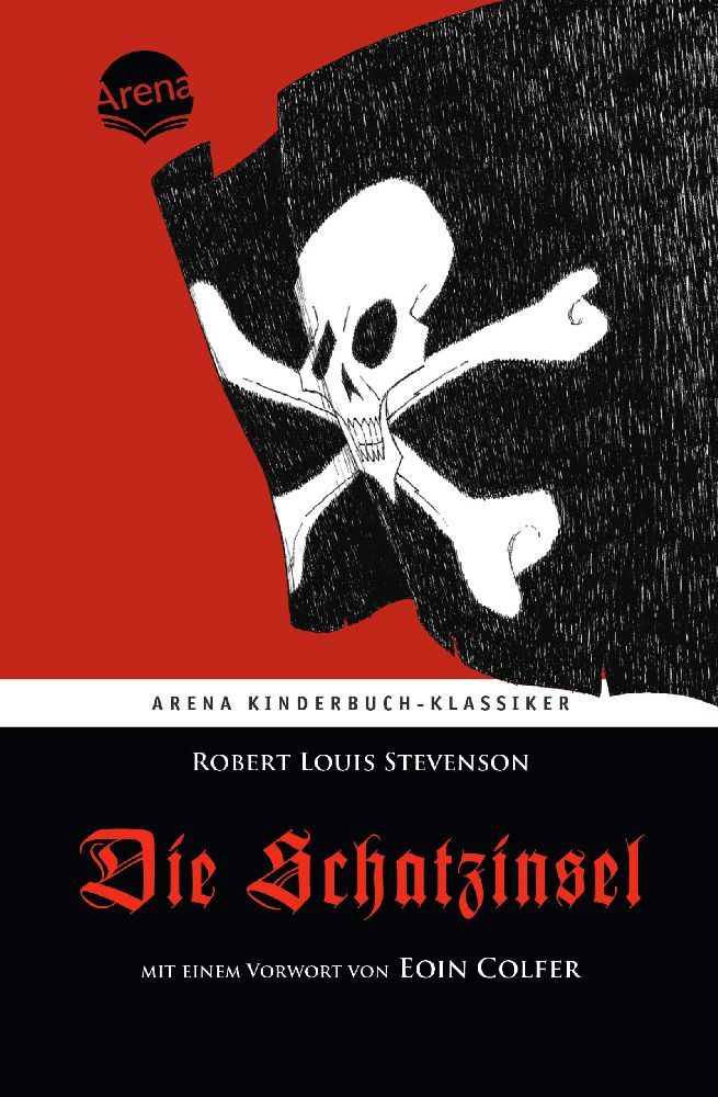 Die Schatzinsel. Mit einem Vorwort von Eoin Colfer (Robert Louis Stevenson)