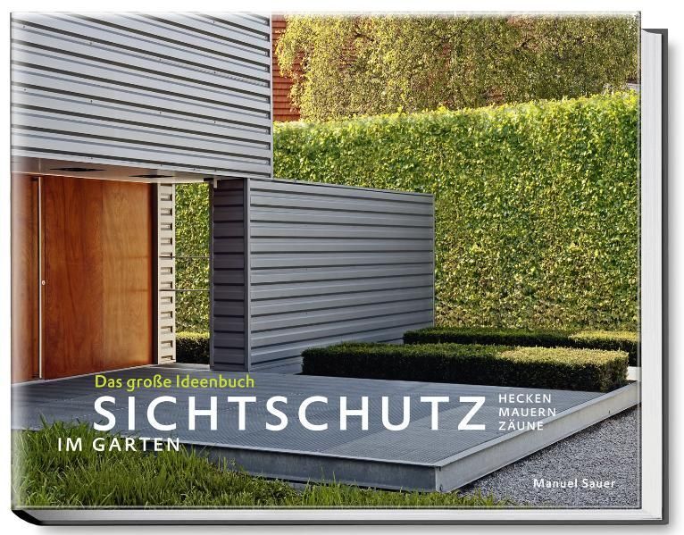 Sichtschutz im Garten (Manuel Sauer)