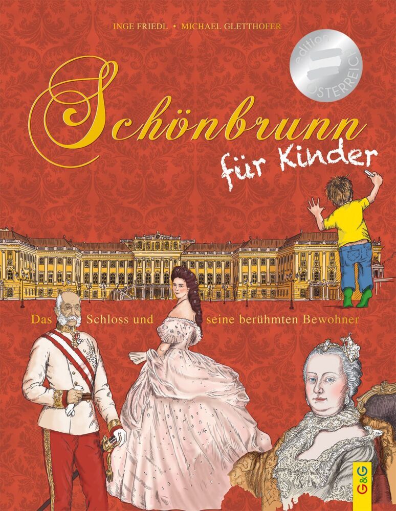 Schönbrunn für Kinder (Inge Friedl)