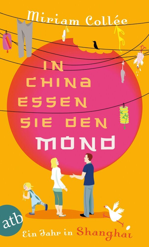 In China essen sie den Mond (Miriam Collée)