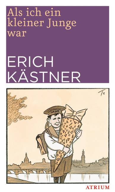 Als ich ein kleiner Junge war (Erich Kästner)