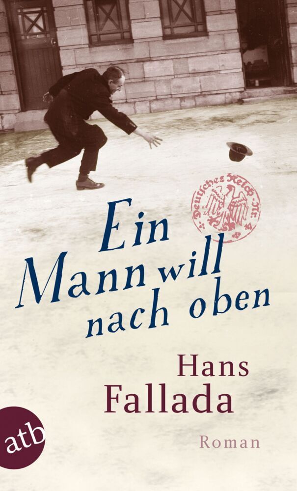 Ein Mann will nach oben (Hans Fallada)