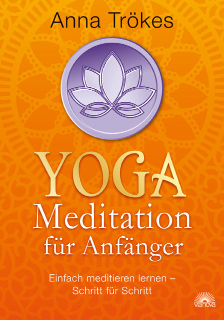 Yoga-Meditation für Anfänger (Anna Trökes)