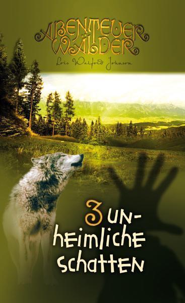 Unheimliche Schatten (Lois W Johnson)