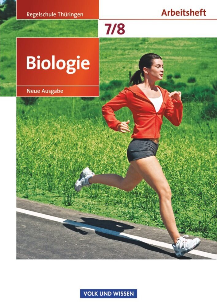 Biologie - Ausgabe Volk und Wissen - Regelschule Thüringen - Neue Ausgabe - 7./8. Schuljahr (Udo Hampl)