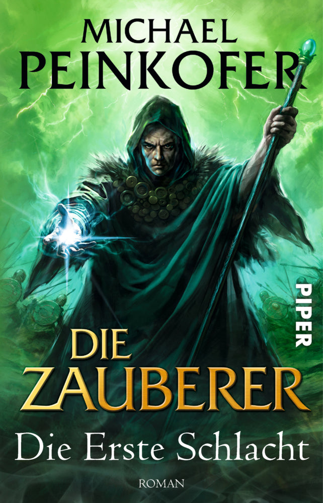 Die Zauberer - Die Erste Schlacht (Michael Peinkofer)