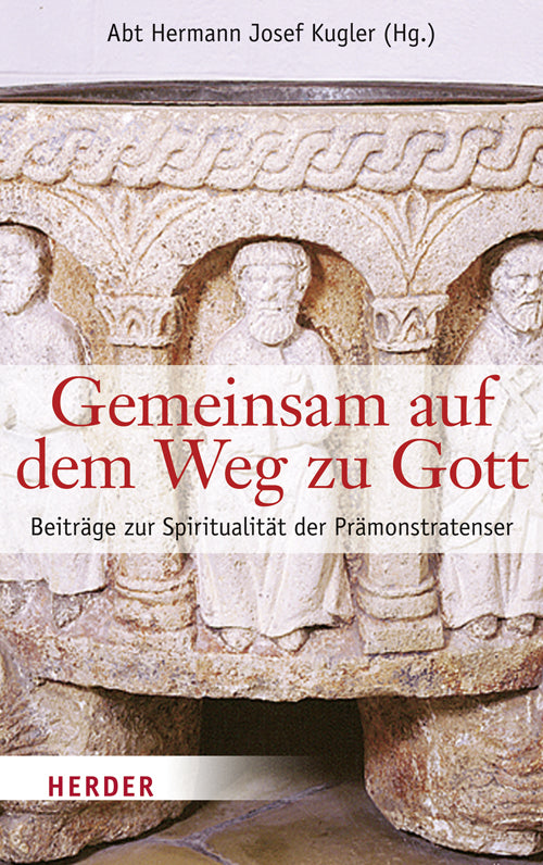 Gemeinsam auf dem Weg zu Gott (Hermann Josef Kugler)