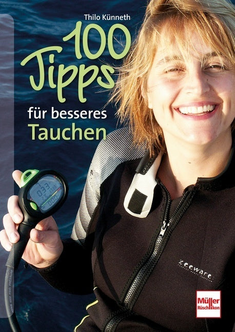 100 Tipps für besseres Tauchen (Thilo Künneth)