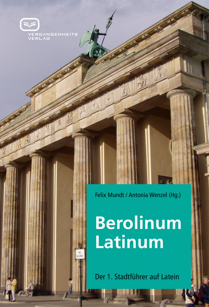 Berolinum Latinum (Felix Mundt)