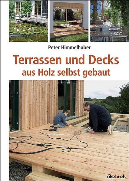 Terrassen und Decks (Peter Himmelhuber)