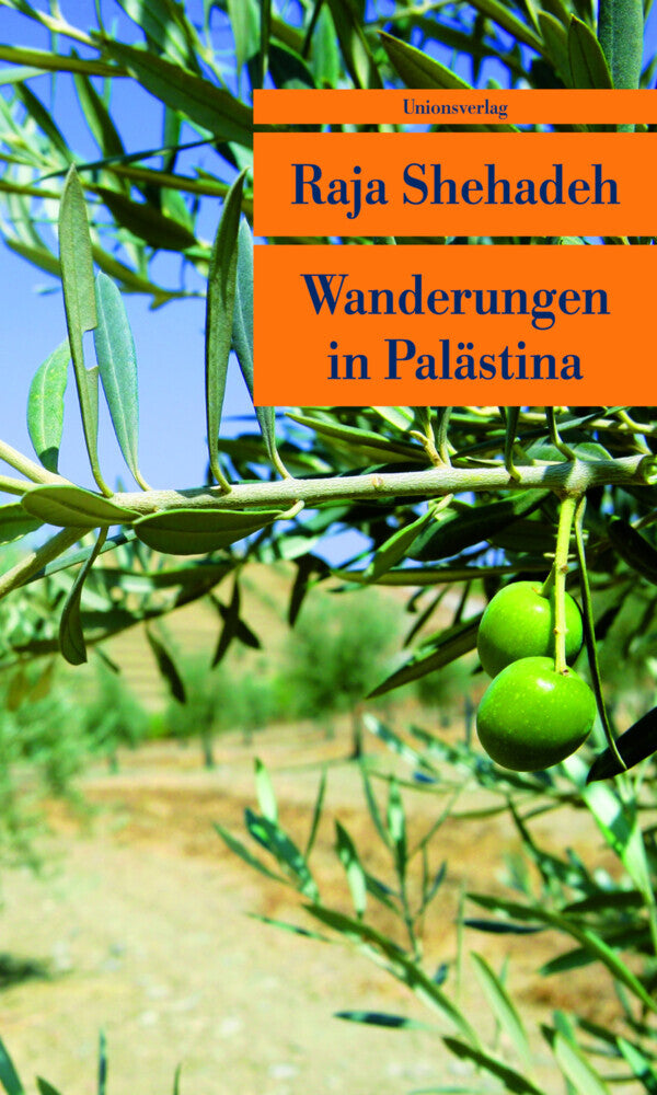 Wanderungen in Palästina (Raja Shehadeh)