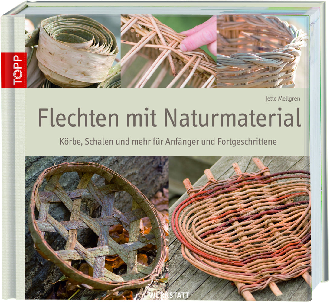 Flechten mit Naturmaterial (Jette Mellgren)