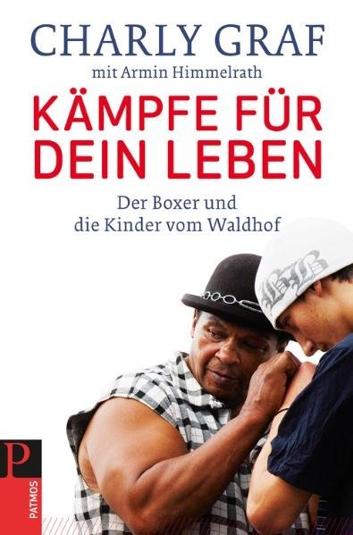 Kämpfe für dein Leben (Charly Graf)