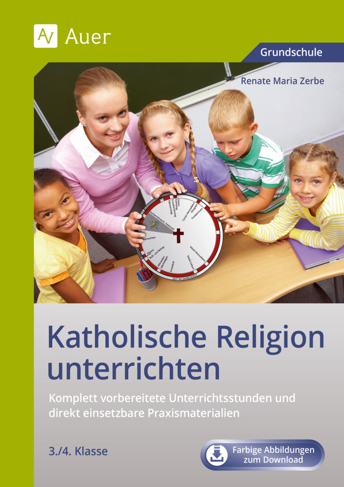 Katholische Religion unterrichten, Klasse 3/4 (Rita Müller-Fieberg)