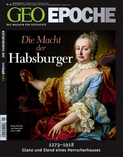 GEO Epoche / GEO Epoche 46/2010 - Die Macht der Habsburger (Michael Schaper)