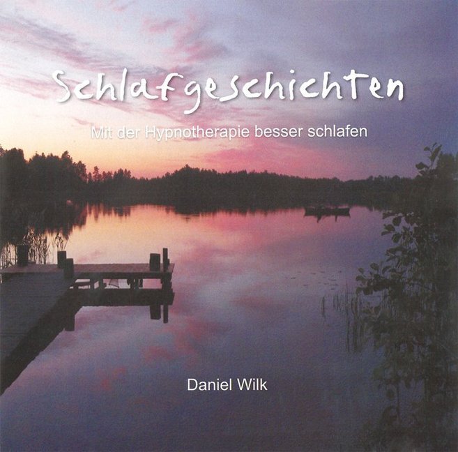 Schlafgeschichten, 1 Audio-CD (Daniel Wilk)