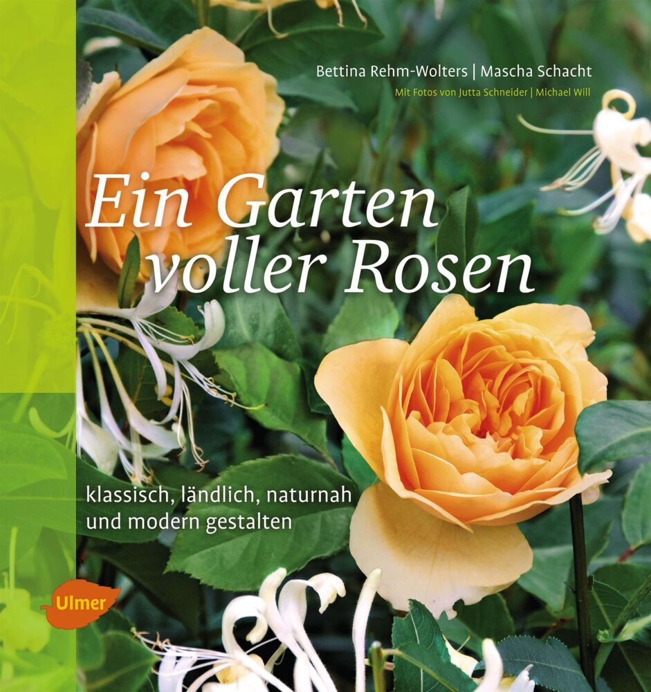 Ein Garten voller Rosen (Bettina Rehm-Wolters)