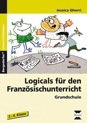 Logicals für den Französischunterricht in der Grundschule (Jessica Gherri)