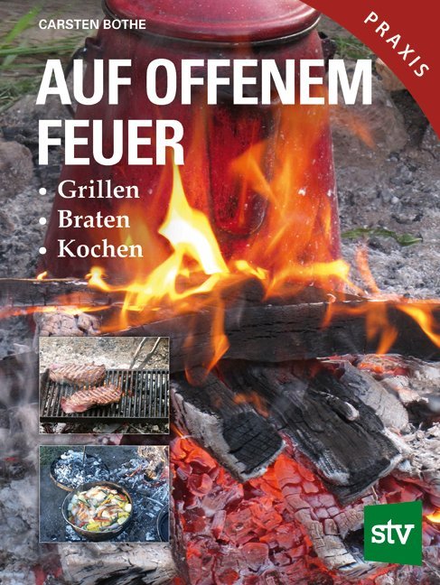 Auf offenem Feuer (Carsten Bothe)