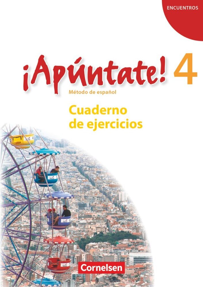 ¡Apúntate! - Spanisch als 2. Fremdsprache - Ausgabe 2008 - Band 4