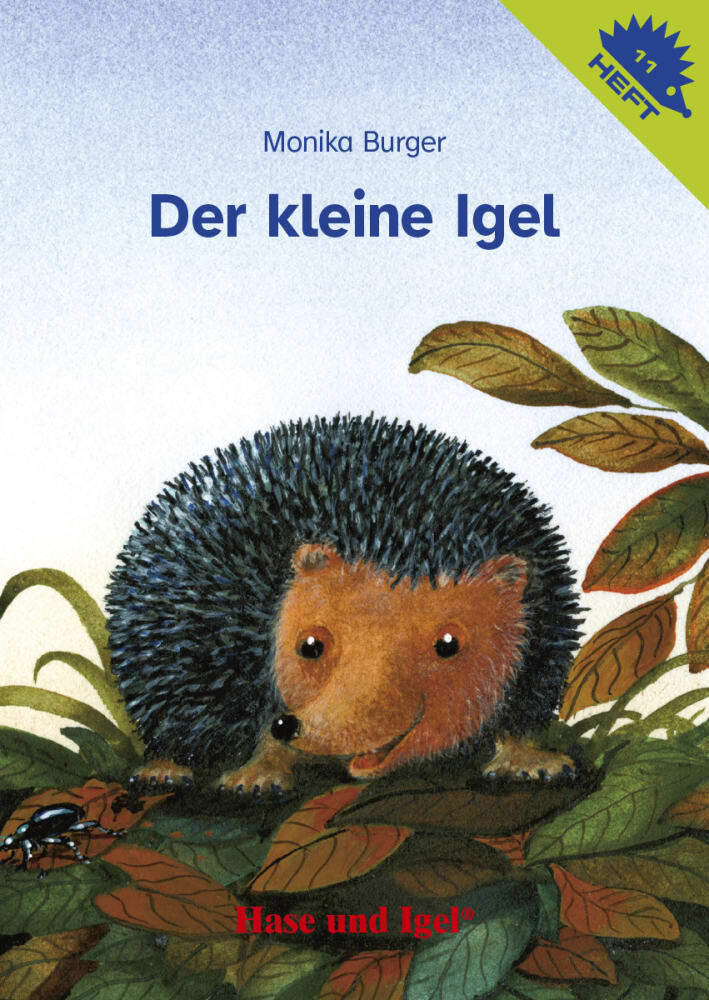 Der kleine Igel / Igelheft 11 (Monika Burger)