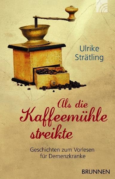 Als die Kaffeemühle streikte (Ulrike Strätling)