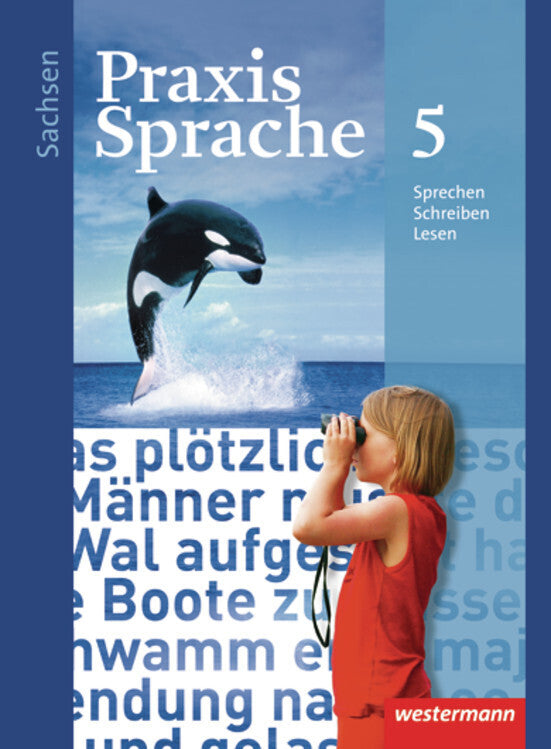 Praxis Sprache - Ausgabe 2011 für Sachsen (Sabine Haeske)