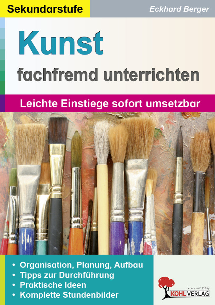 Kunst fachfremd unterrichten, Sekundarstufe (Eckhard Berger)