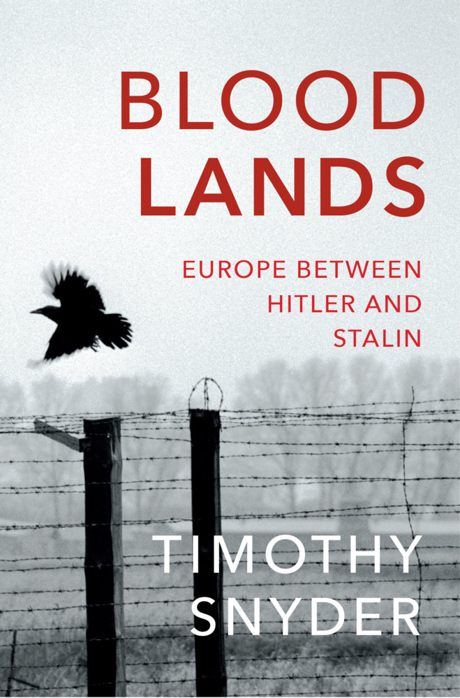 Bloodlands, English edition (Timothy Snyder)