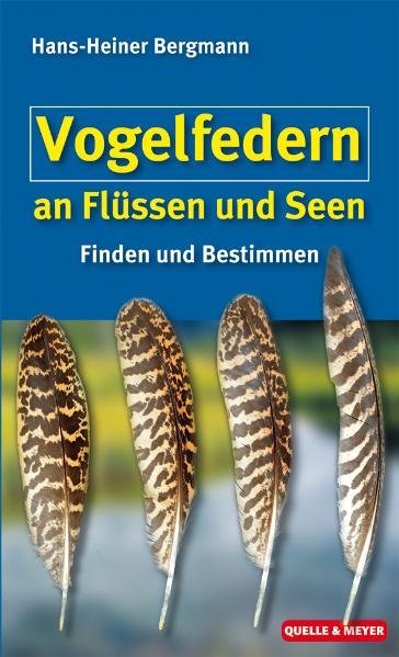 Vogelfedern an Flüssen und Seen (Hans-Heiner Bergmann)